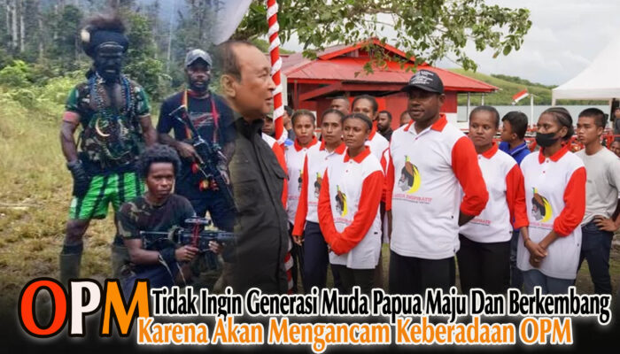 OPM Tidak Ingin Generasi Muda Papua Maju dan Berkembang, Karena Akan Mengancam Keberadaan OPM
