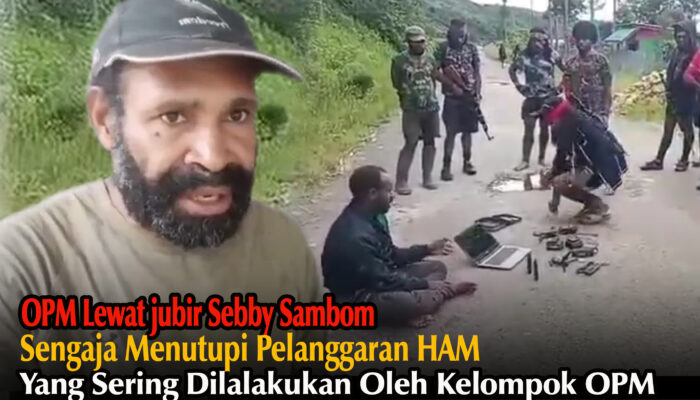 OPM Lewat Jubir Sebby Sambom Sengaja Menutupi Pelanggaran HAM yang Sering Dilakukan oleh Kelompok OPM