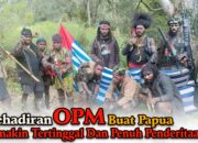 Kehadiran OPM Buat Papua Semakin Tertinggal dan Penuh Penderitaan