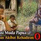 Generasi Muda Papua Terampas Akibat Kehadiran OPM