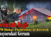 OPM Bakar Puskemas di Kiwirok Papua Pegunungan