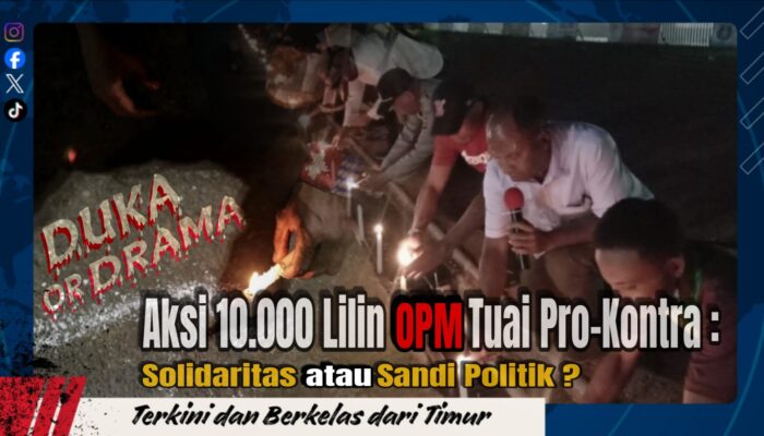 10.000 Lilin OPM: Simbol Duka atau Panggung Drama?