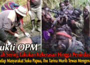 Menolak Lupa, Bukti OPM Sering Lakukan Kekerasan dan Penindasan terhadap Masyarakat Suku Papua: Ibu Tarina Murib Tewas Mengenaskan