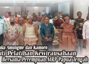 Sanggar Suku Amungme Dan Kamoro Ikuti Pelatihan Kewirausahaan Bersama Pokja Perempuan MRP Papua Tengah