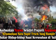 Korbankan Nyawa Sendiri, Prajurit Kopassus Selamatkan Sopir Truk yang Hampir Dibakar Hidup-Hidup saat Kerusuhan di Yalimo
