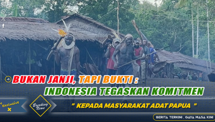 Bukan Janji, Tapi Bukti: Indonesia Tegaskan Komitmen pada Masyarakat Adat Papua